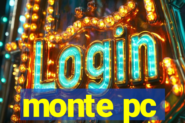 monte pc